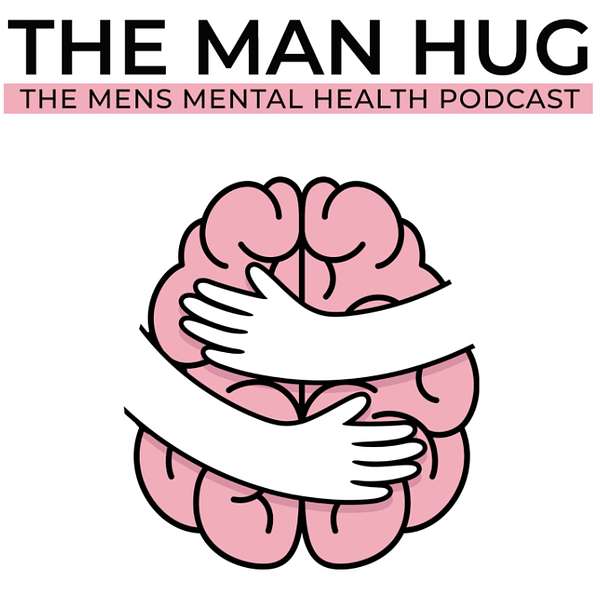 Man Hug Podcast